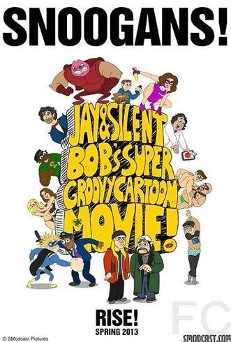 -       / Jay and Silent Bob's Super Groovy Cartoon Movie 