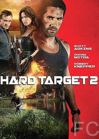 Трудная мишень 2 / Hard Target 2 (2016) смотреть онлайн, скачать - трейлер