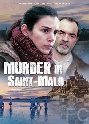 Убийства в Сен-Мало / Meurtres  Saint-Malo 