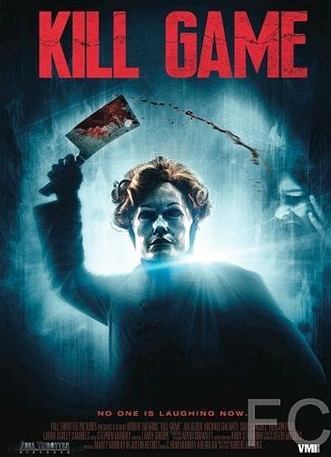 Смотреть Убийственная игра / Kill Game (2015) онлайн на русском - трейлер