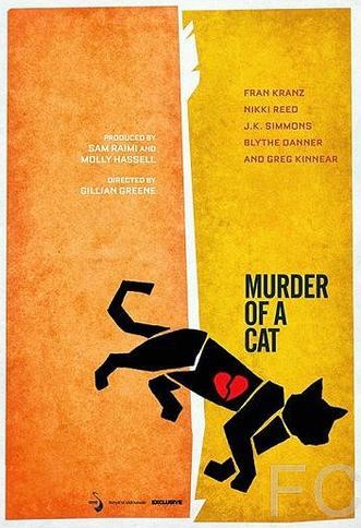 Убийство кота / Murder of a Cat (2013) смотреть онлайн, скачать - трейлер