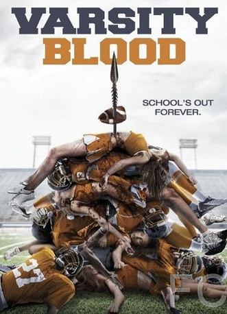 Университетская кровь / Varsity Blood (2013) смотреть онлайн, скачать - трейлер