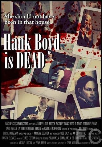 Хэнк Бойд мёртв / Hank Boyd Is Dead (2015) смотреть онлайн, скачать - трейлер