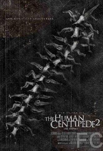   2 / The Human Centipede II 