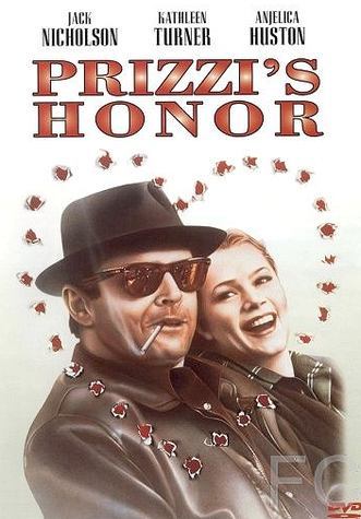Честь семьи Прицци / Prizzi's Honor (1985)
