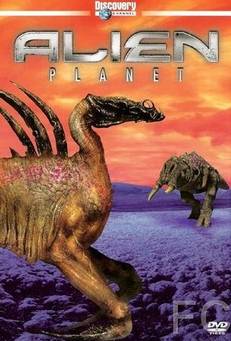 Смотреть Чужая планета / Alien Planet (2005) онлайн на русском - трейлер