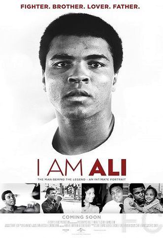 Я – Али / I Am Ali (2014) смотреть онлайн, скачать - трейлер